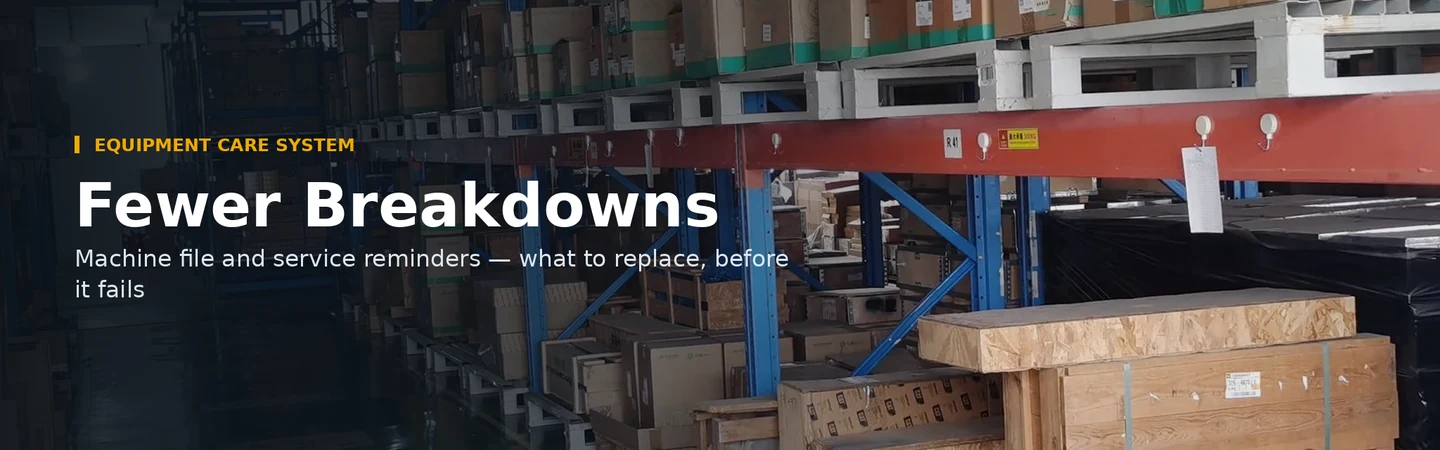 Fewer Breakdowns — SCM machine file and service reminders: what to replace, before it fails