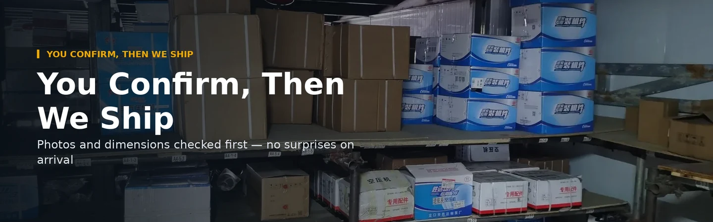 You Confirm, Then We Ship — photos and dimensions of every part before payment, free account